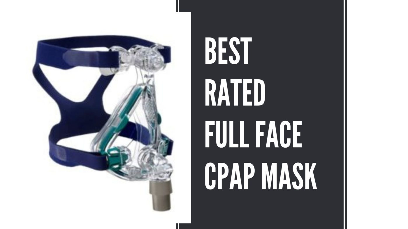 best rated full face cpap mask